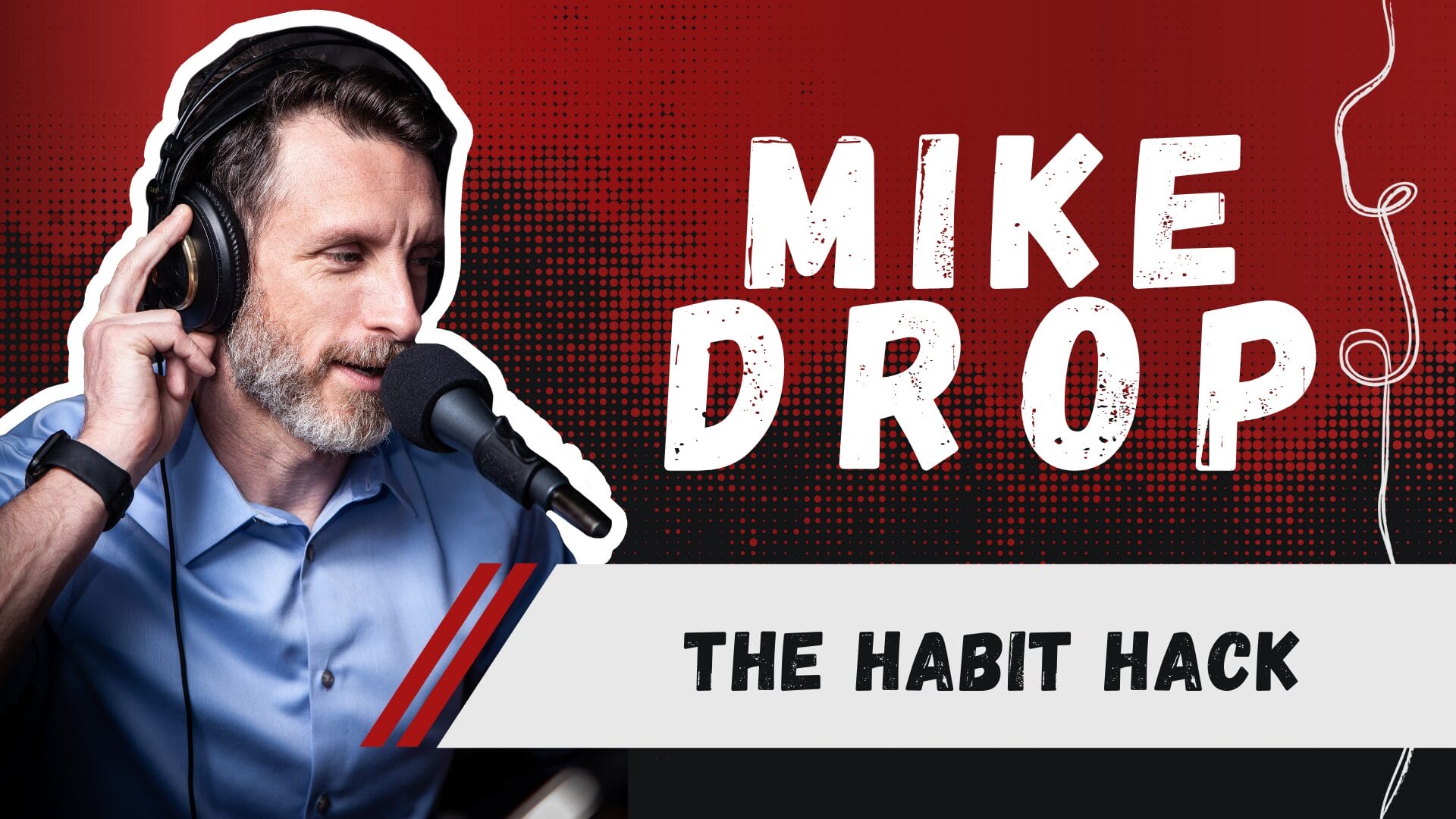 The Habit Hack: Upgrade Your Life One Small Change At A Time